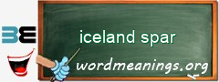 WordMeaning blackboard for iceland spar